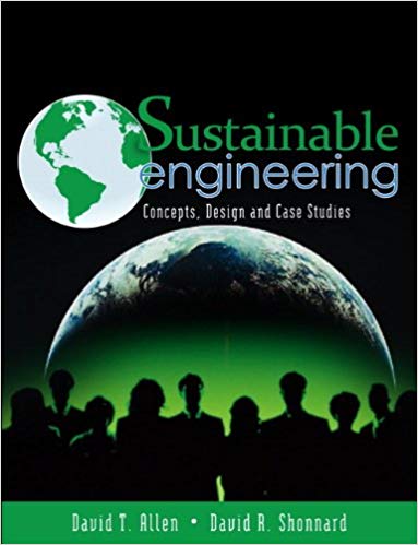 Sustainable Engineering:  Concepts, Design and Case Studies